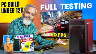 Under 12,000/- Rs PC Build (Part-2) | Full Testing