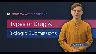 Types of Drug & Biologic Submissions