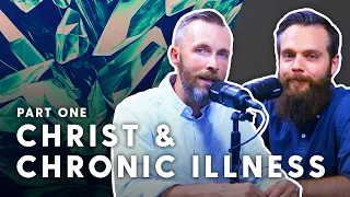 Christ & Chronic Illness Pt. 1: My Story - Dale Partridge