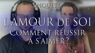 302- ENQUÊTE: L'AMOUR DE SOI - Comment réussir à s'aimer? - Canalisation Jésus