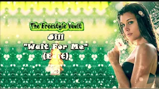 Jill “Wait For Me” (Edit) Freestyle Music 1988