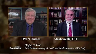 EWTN Bookmark - 2020-06-07 - Hope to Die: the Christian Meaning of Death and the Resurrection of the