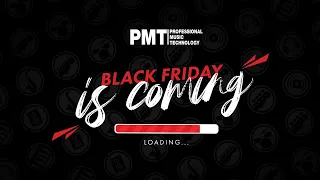 Black Friday 2020 Deals at PMT - Sign Up For Early Access & Be The First To Know!