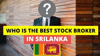 Who is the best stockbroker in Sri Lanka? || Stock investing in Srilanka