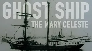 The Mystery of the Ghost Ship of Mary Celeste