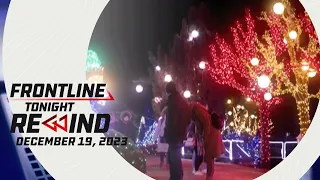 Frontline Tonight Rewind | December 19, 2023 #FrontlineRewind