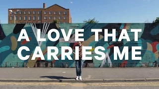 A Love That Carries Me - Rivers & Robots (Official Lyric Video)