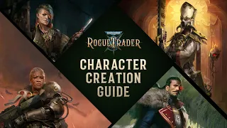 Character Creation Guide | Warhammer 40,000: Rogue Trader