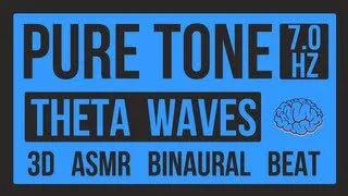 Pure Tone - Theta Waves - 7 Hz - Binaural Beats - High Quality - 3D - ASMR