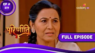 Parineetii | परिणीती | Episode 319 | 08 March 2023