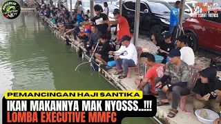 Lomba Executive Pemancingan H Santika Feat MMFC‼️ Ikan Makannya Mak Nyoosss..‼️