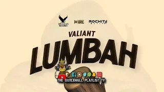 Valiant, Dj Mac - Lumbah (2024)