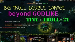 DotA lod- Big Troll beyond GODLIKE DD!!!!!!!