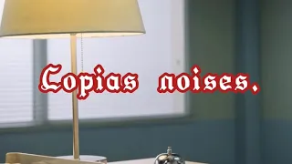 A compilation of Copia’s noises.