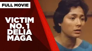 VICTIM NO. 1 DELIA MAGA (Jesus, Pray for Us!): Gina Alajar & Joel Torre |  Full Movie