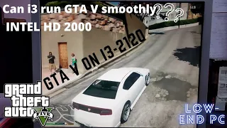 GTA V | Intel i3-2120 |4/8gb ram |Without Graphics Card