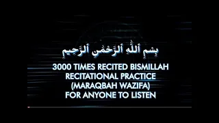 Bismillah x 3000 Wazifa | For Ibadat & Targeted Single Problem & Barkat | Download Won't Work