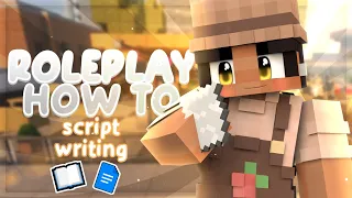 Story & Scriptwriting | 📝Roleplay: How To [MINECRAFT ROLEPLAY GUIDE]