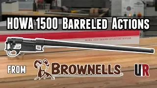 HOWA 1500 Barreled Actions from Brownells: 6mm Creedmoor Build Kick-Off