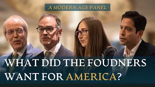 Understanding the Founding | A Modern Age Panel