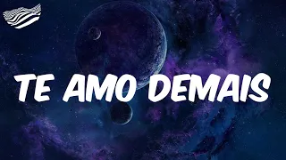 Marília Mendonça - Te Amo Demais (Letra)