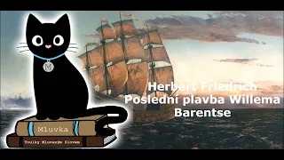 Herbert Friedrich - Poslední plavba Willema Barentse (Dobrodružný) (Mluvené slovo CZ)