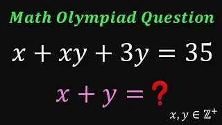 Math Olympiad question: Find x+y