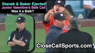 E116-7 - Ryne Stanek Ejected After Junior Valentine's Start-Stop Balk Call; Dusty Baker Tossed Too