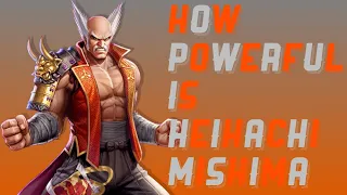 How Powerful is Heihachi Mishima?