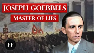 Joseph Goebbels - The King Of Propaganda (Biography)