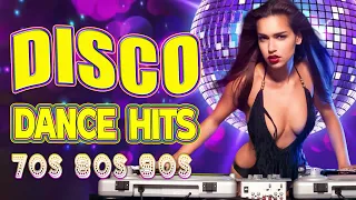 Best Disco Dance Hits 70s 80s 90s Legend - Nonstop Eurodisco Megamix