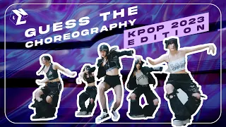 💃🏻 [KPOP GAME] Guess The Kpop Choreography | 2023 EDITION 💃🏻