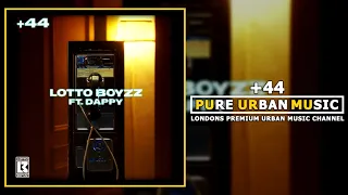 Lotto Boyzz Feat. Dappy - +44 | Pure Urban Music