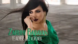 Zaruhi Babayan-Te achers qez voronen//Զարուհի Բաբայան-Թե աչերս քեզ որոնեն
