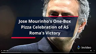 Jose Mourinho's One-Box Pizza Celebration of AS Roma's Victory - Football Update