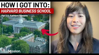 How I Got Into Harvard Business School | Kathleen, HBS '22