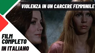 Violenza in un carcere femminile | Drammatico | Poliziesco | HD | Film completo in italiano