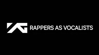 When YG Rappers are also Vocalists