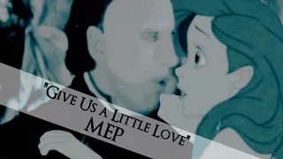 Give Us a Little Love | MEP | Live Action x Animation