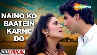 Naino Ko Baatein Karne Do - Lyrical | Akshay Kumar | Madhoo | Elaan