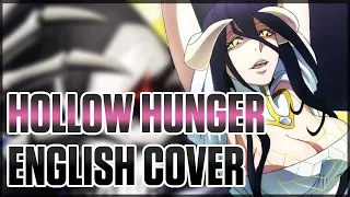 OVERLORD SEASON 4 OP | ENGLISH Cover | Hollow Hunger | OxT | ECHO ♪