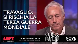 Travaglio: si rischia la terza guerra mondiale