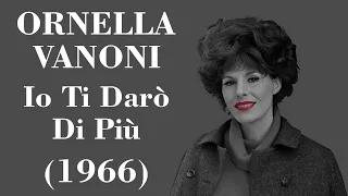 Ornella Vanoni - Io Ti Darò Di Più - Legendas IT - PT-BR