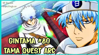 Trích đoạn Gintama #80 | Tama Quest Arc | Gintama vietsub funny moments