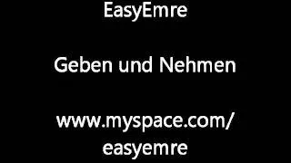 EasyEmre - Geben und Nehmen / Remake
