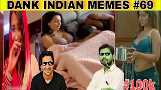 100k Special | Dank Indian memes | trending memes | memes compilation |  By GoldeN Memes | #69