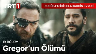 Gregor'un Sonu - Kudüs Fatihi Selahaddin Eyyubi 19. Bölüm