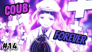 Coub Forever #14 | anime amv / gif / mycoubs / аниме / mega coub / коуб