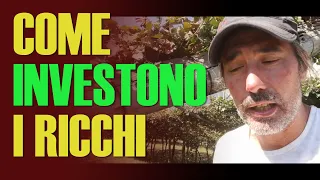 Come investono i RICCHI e i SUPER RICCHI?