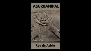Rey Asirio Cazador de Leones 😱🦁 👑 Asurbanipal.